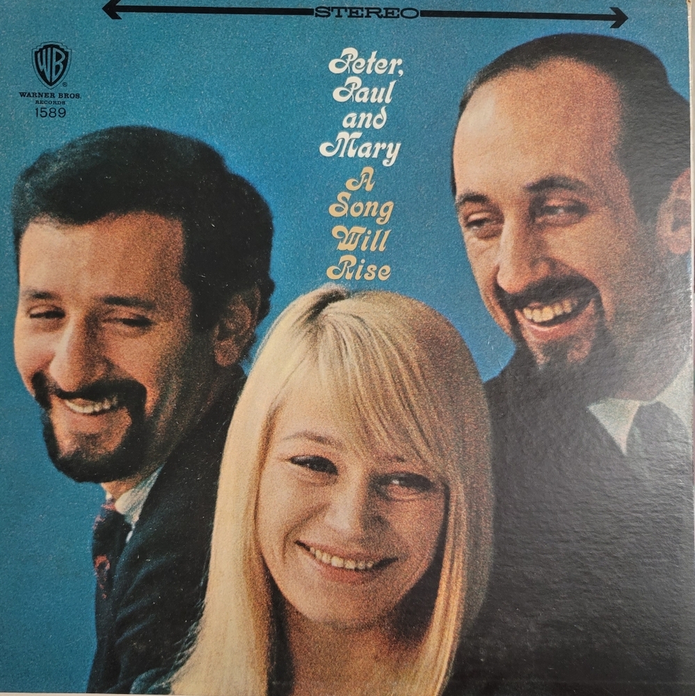 Peter, Paul and Mary - A Song Will Rise  1965  Warner Bros. Records  WS1589